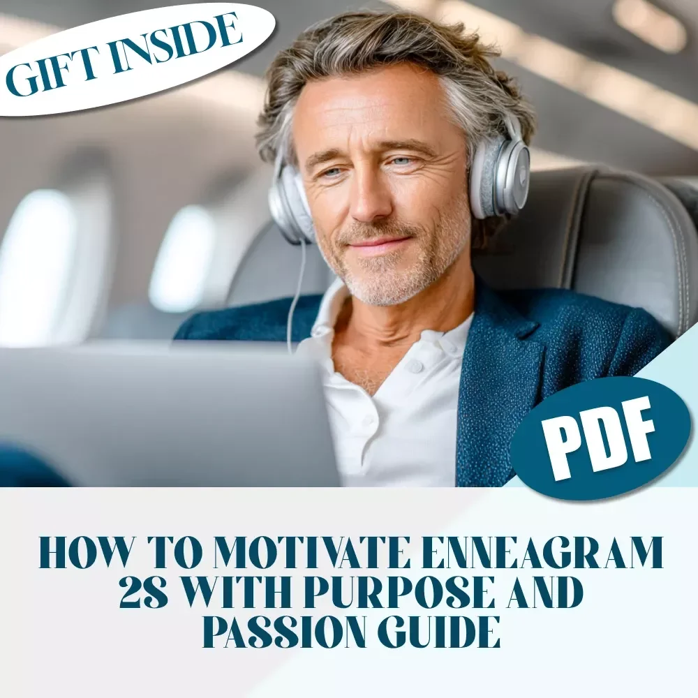 How to Motivate Enneagram 2s with Purpose and Passion | Enneagram 2 Guide | Digital Download for Understanding and Inspiring Helpers
