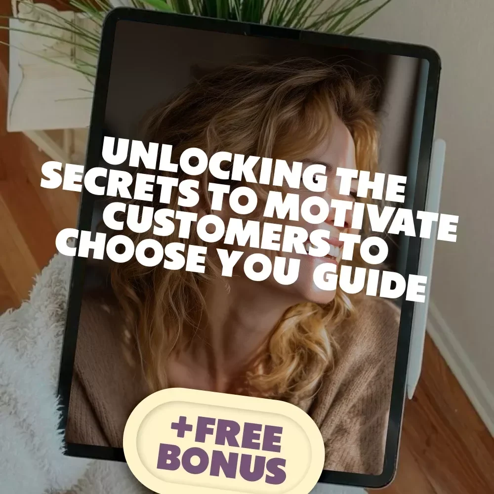 Buy-In Boost: Unlocking the Secrets to Motivate Customers to Choose You | Customer Motivation Guide | How Do You Motivate Customers to Buy Your Product eBook