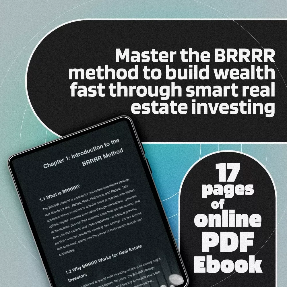 Your Ultimate Step-by-Step Guide to Building Wealth Fast | BRRRR Real Estate Method eBook for Investors, Beginners & Side Hustlers