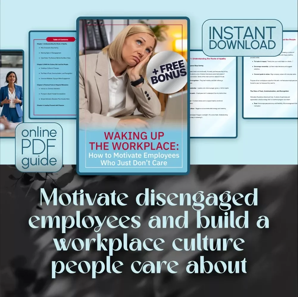 Waking Up the Workplace: How to Motivate Employees Who Just Don’t Care | Employee Engagement Guide | Digital Download for Managers & HR Leaders