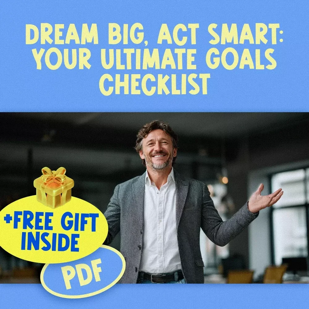Dream Big, Act Smart: Your Ultimate Goals Checklist | Inspiring Guide + Examples of Dreams and Goals | Printable PDF for Personal Growth