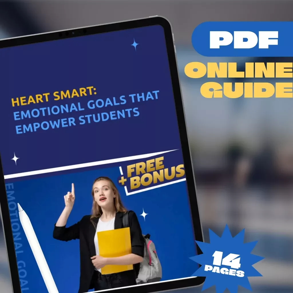 Heart Smart: Emotional Goals That Empower Students | Guide with Examples of Emotional Goals for Students | SEL Printable PDF eBook Checklist for Teachers, Parents & Counselors