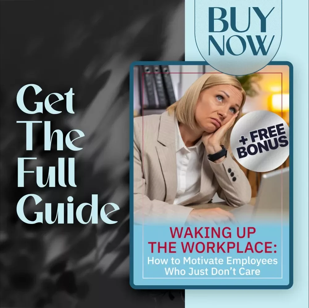 Waking Up the Workplace: How to Motivate Employees Who Just Don’t Care | Employee Engagement Guide | Digital Download for Managers & HR Leaders