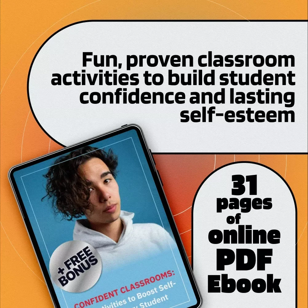 Confident Classrooms: Fun Activities to Boost Self-Esteem in Every Student