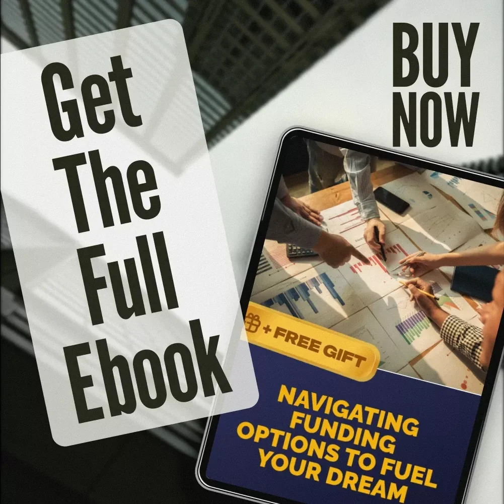 Navigating Funding Options to Fuel Your Dream | Entrepreneur eBook on Business Loans, Angel Investors, Grants & More | Funding Options for Entrepreneurs