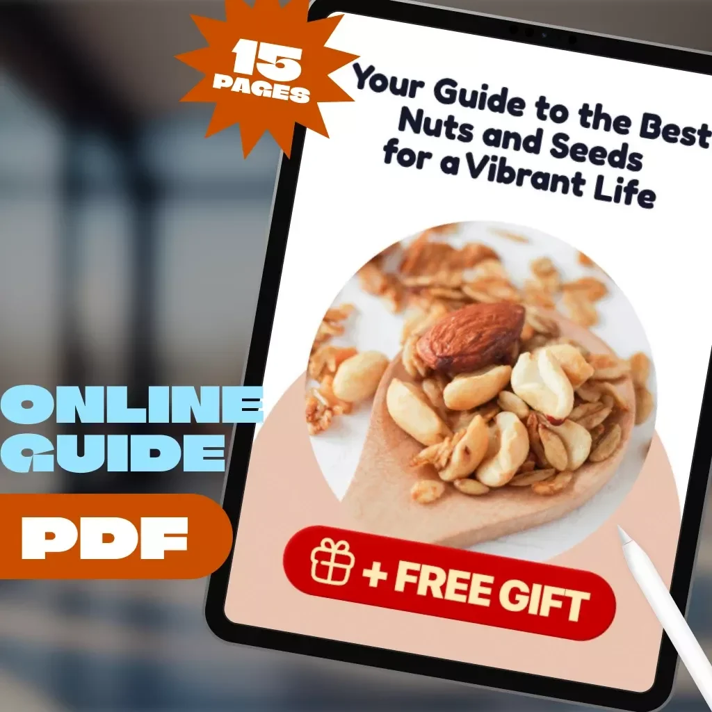 Your Guide to the Best Nuts and Seeds for a Vibrant Life | Healthy Nuts and Seeds List | Digital Wellness Guide PDF