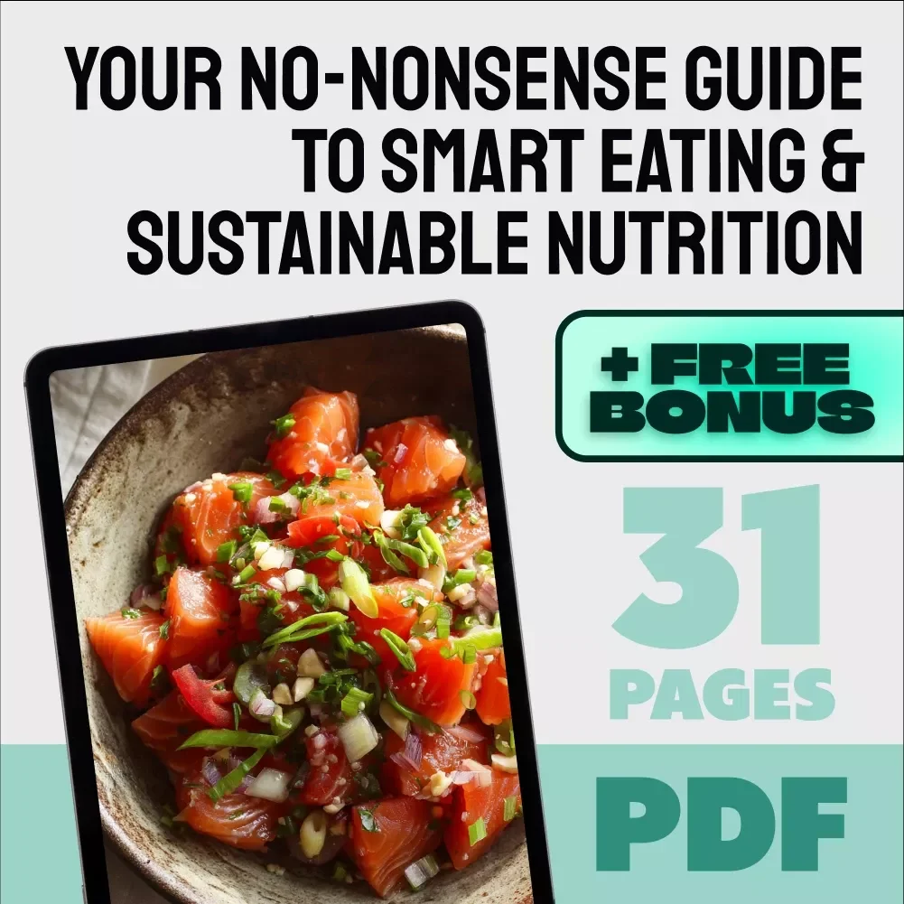 Your No-Nonsense Guide to Smart Eating & Sustainable Nutrition | Diet and Nutrition eBook | Healthy Living Digital Download