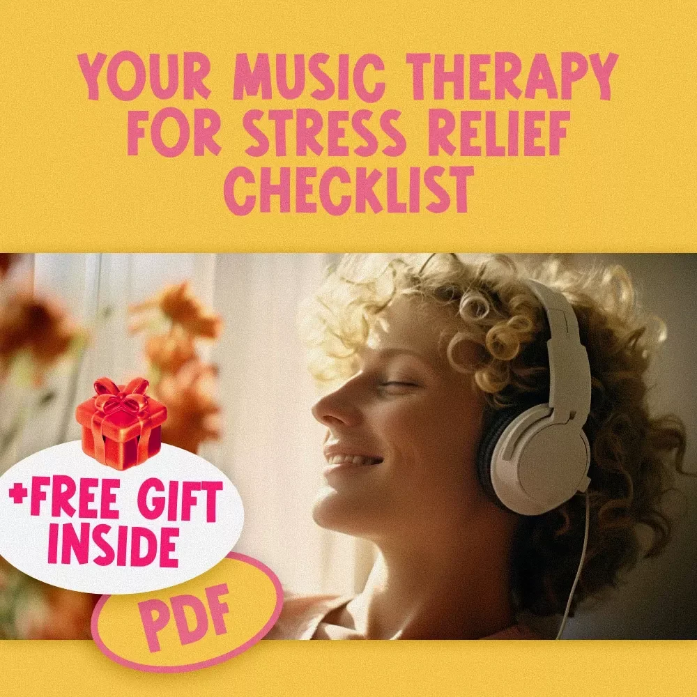 Your Music Therapy for Stress Relief Checklist – Digital Download for Music Therapy for Stress Reduction & Relaxation Self-Care