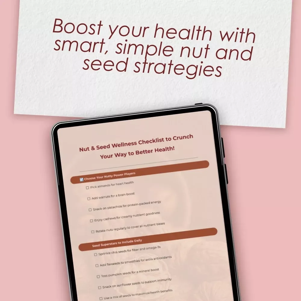 Nut & Seed Wellness Checklist to Crunch Your Way to Better Health! | Healthy Nuts and Seeds List | Digital Download Wellness Guide