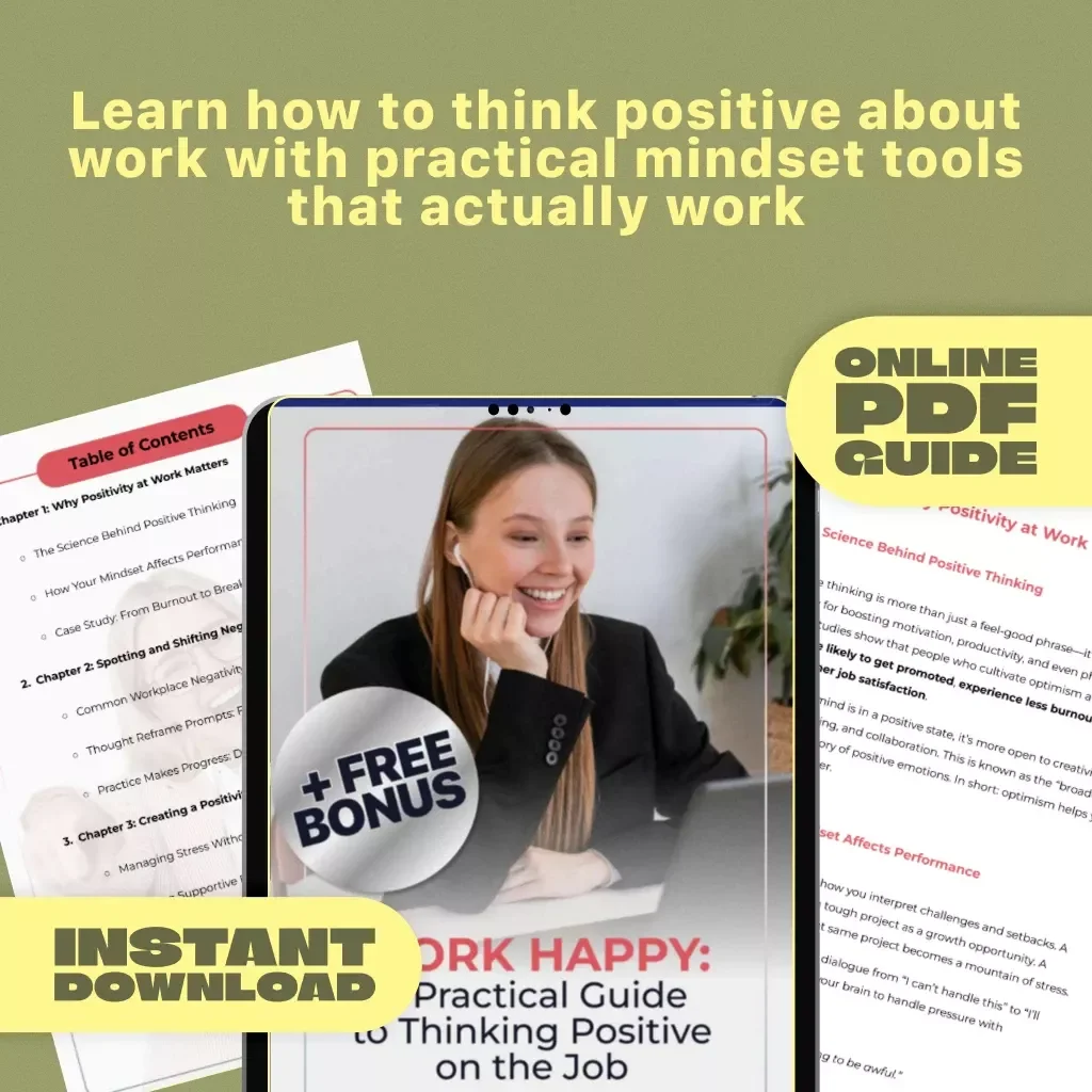 Work Happy: A Practical Guide to Thinking Positive on the Job | How to Think Positive About Work | Workplace Mindset Guide | Digital Download