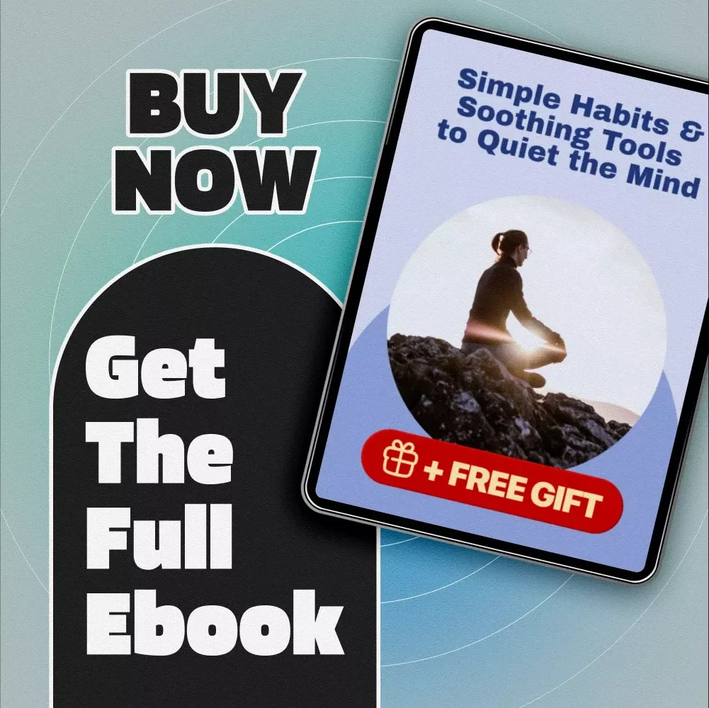 Simple Habits & Soothing Tools to Quiet the Mind | Calming Things eBook | Digital Download for Anxiety Relief & Peaceful Living
