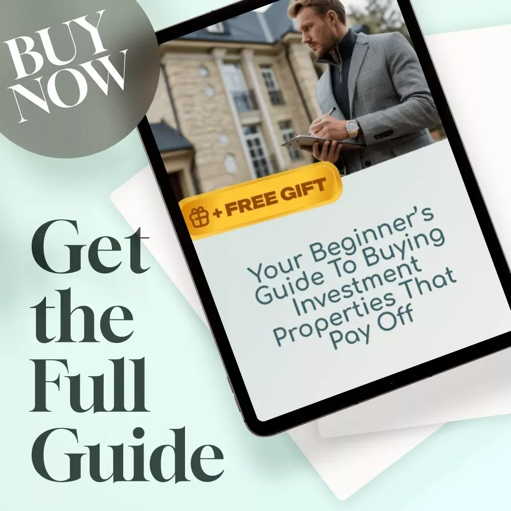 Your Beginner’s Guide to Buying Investment Properties That Pay Off – How to Start Buying Investment Properties | Real Estate Investing eBook | Digital Download Guide