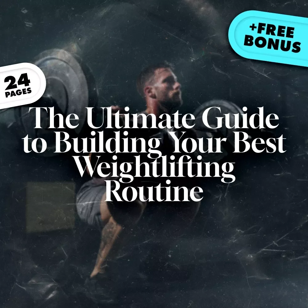 The Ultimate Guide to Building Your Best Weightlifting Routine | Best Weight Lifting Routine eBook | Digital Download Fitness Guide
