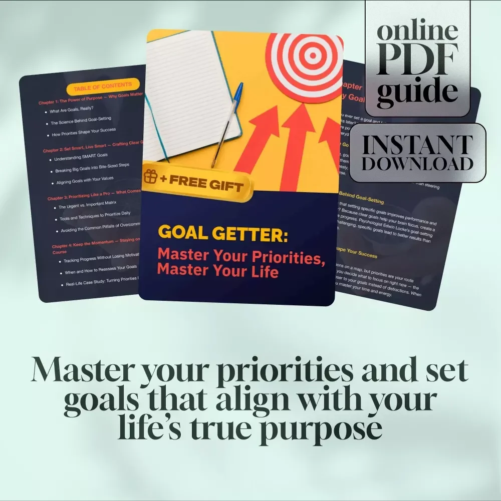 Goal Getter: Master Your Priorities, Master Your Life | Goal Setting & Priorities Guide | How to Set Goals and Priorities Digital Download