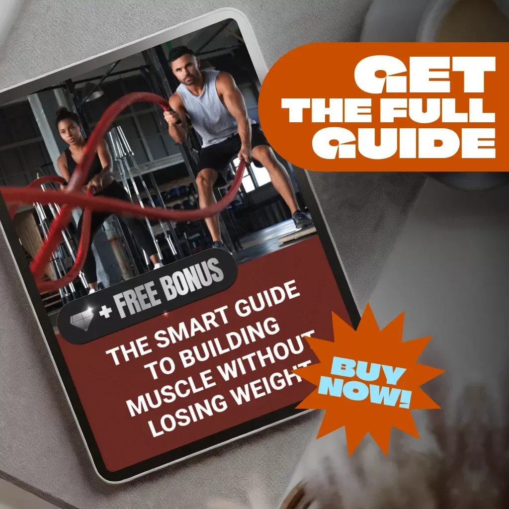 The Smart Guide to Building Muscle Without Losing Weight – Digital Guide | How to Gain Muscle Without Losing Weight | Fitness eBook PDF Download