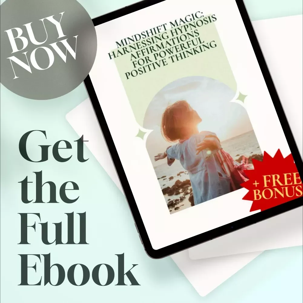 MindShift Magic: Harnessing Hypnosis Affirmations for Powerful Positive Thinking | Positive Thinking eBook | Hypnosis Affirmations Guide