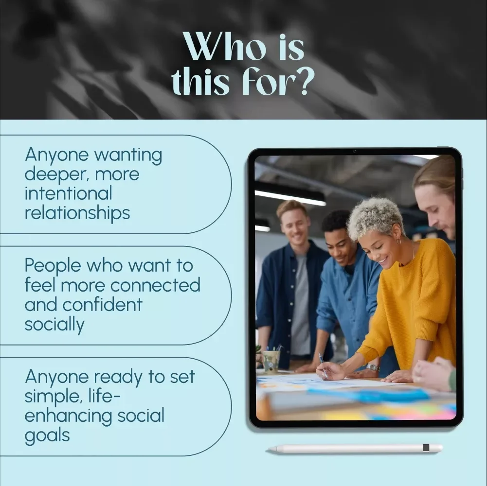 Stronger Together: A Simple Guide to Social Goals That Matter | Digital Guide with Examples of Social Goals, Goal-Setting Workbook, Journal Prompts & Connection Strategies