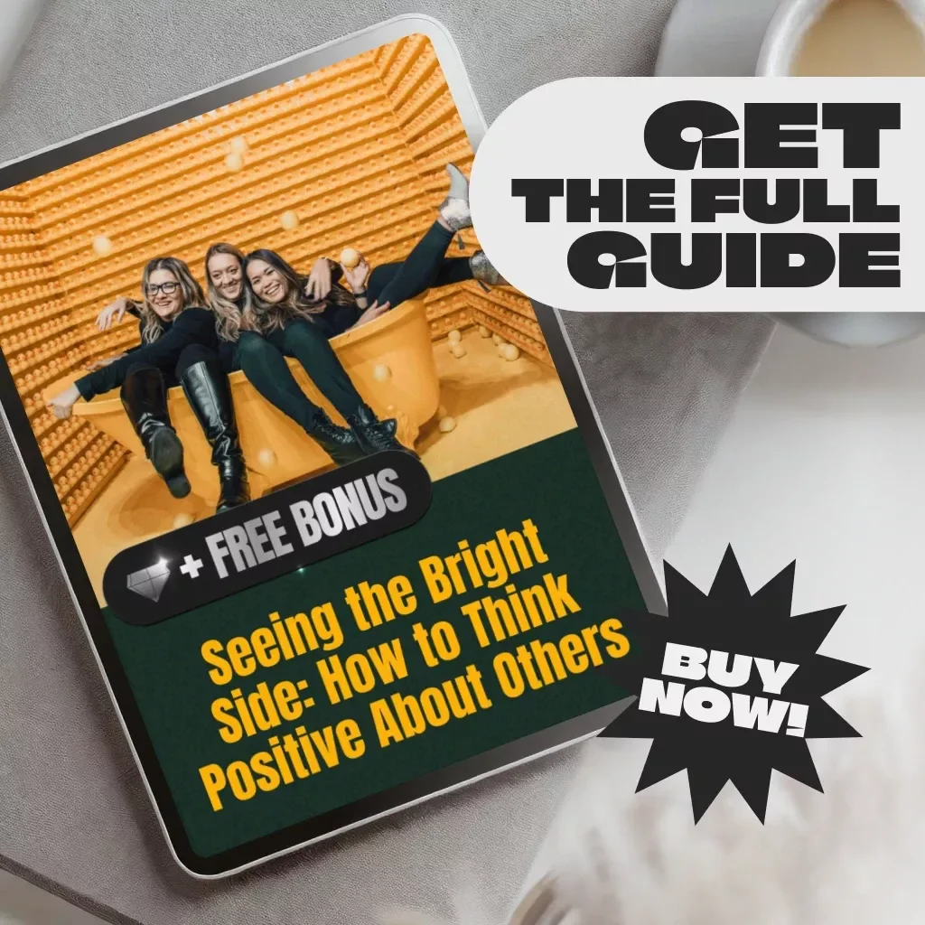 Seeing the Bright Side: How to Think Positive About Others | Self-Growth Guide, Digital Download for Positivity, Empathy & Relationship Mindset