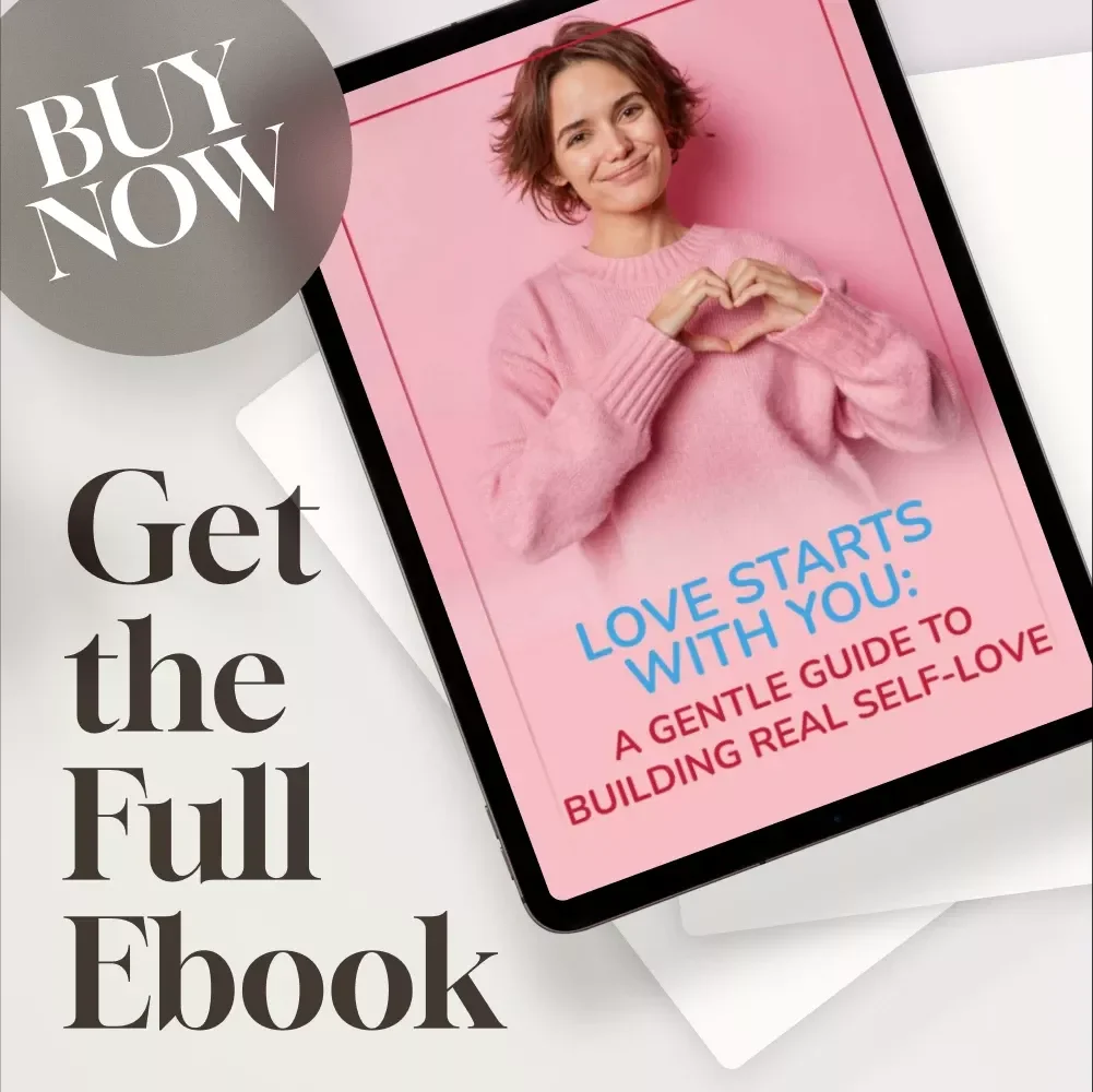 Love Starts With You: A Gentle Guide to Building Real Self-Love