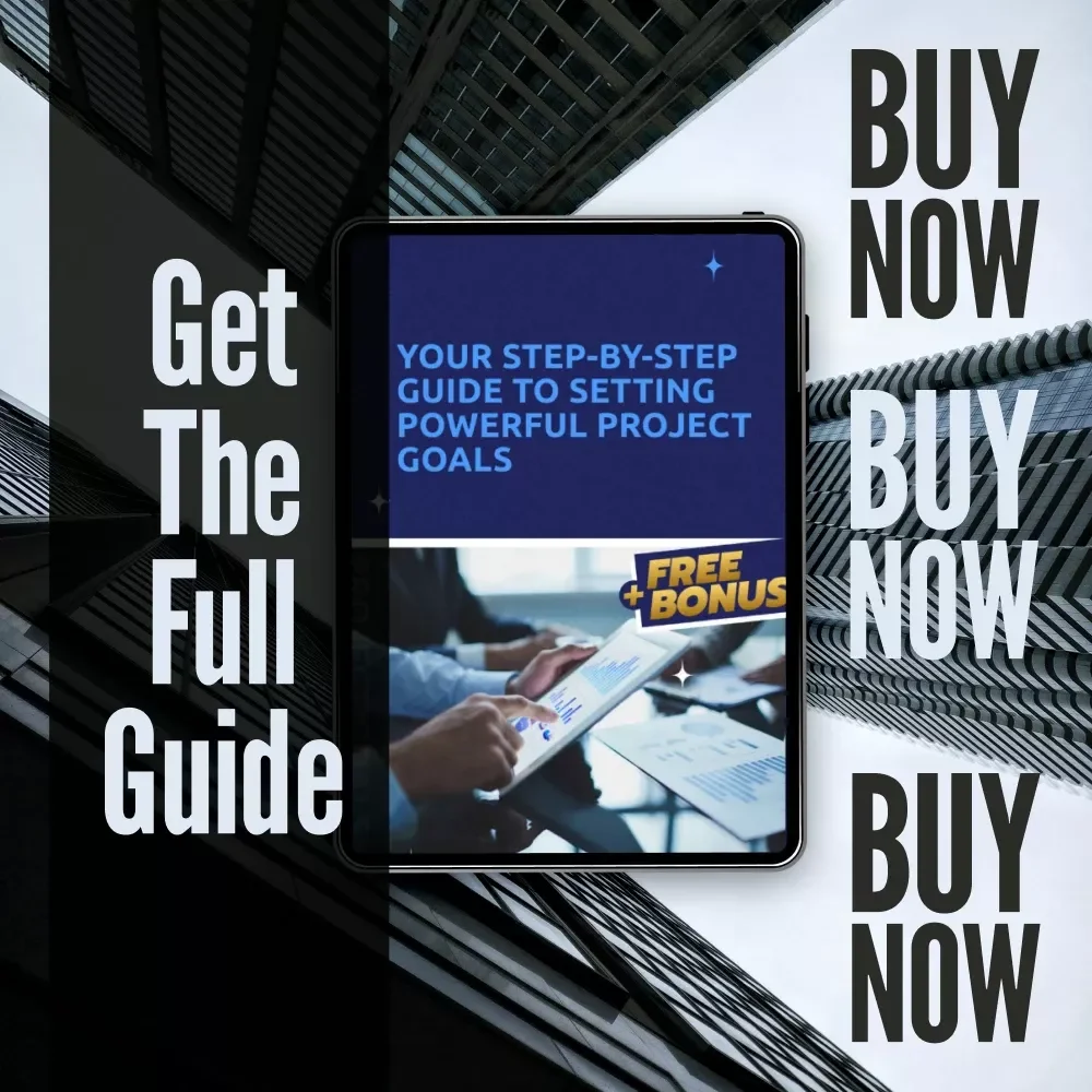 Your Step-by-Step Guide to Setting Powerful Project Goals | How Do You Set Project Goals | SMART Goals eBook for Project Planning