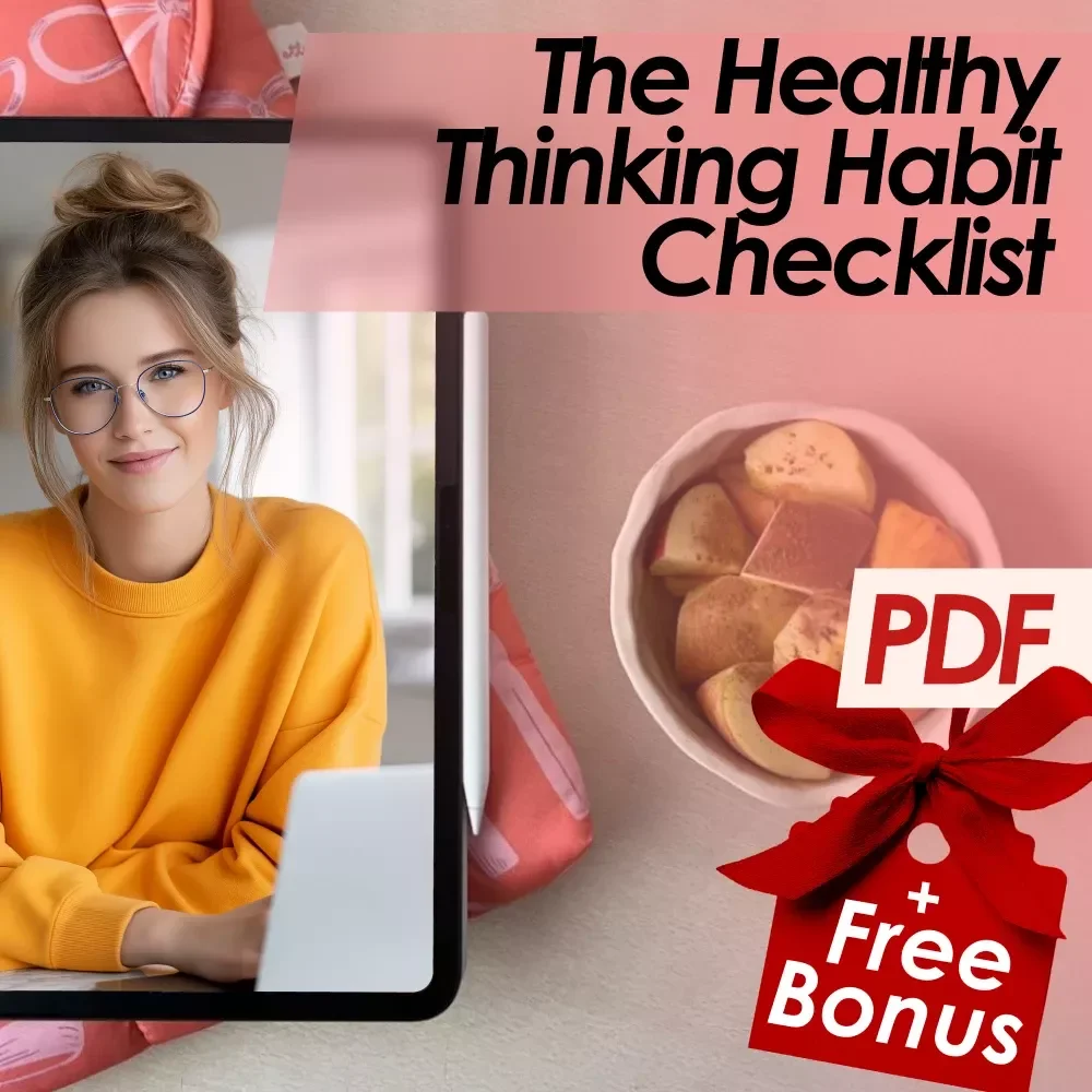 The Healthy Thinking Habit Checklist – Daily Mindset Self-Care for Balanced Thoughts | How to Have Healthy Thinking