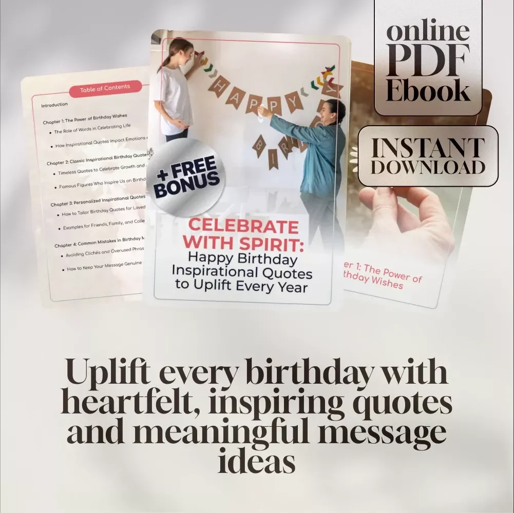 Celebrate with Spirit: Happy Birthday Inspirational Quotes to Uplift Every Year – Uplifting eBook of Birthday Wishes, Digital Download Gift, Inspiring Quote Guide