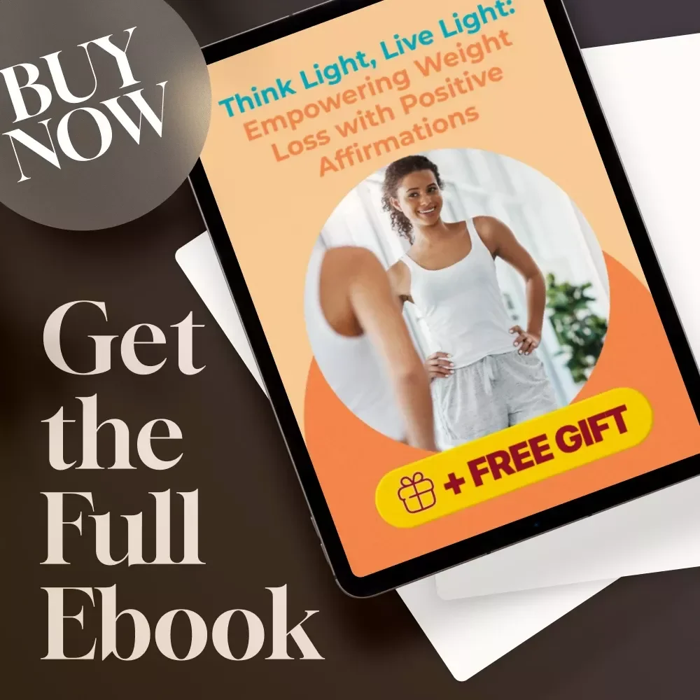 Think Light, Live Light: Empowering Weight Loss with Positive Affirmations | eBook Guide for Positive Thinking, Weight Loss, and Daily Affirmations