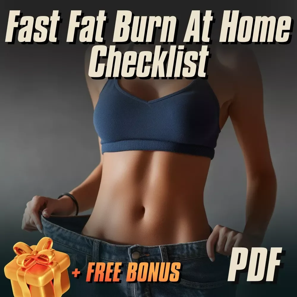 Fast Fat Burn At Home Checklist | How to Burn Fat Fast at Home | Digital Download for Weight Loss & Fitness