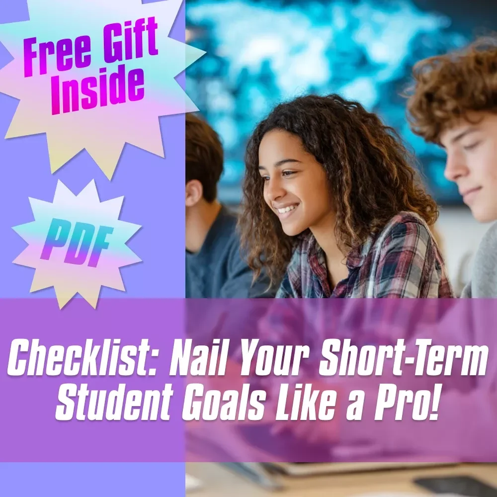 Checklist: Nail Your Short-Term Student Goals Like a Pro! | Student Goal Setting | Digital Download with Examples of Short Term Goals for Students