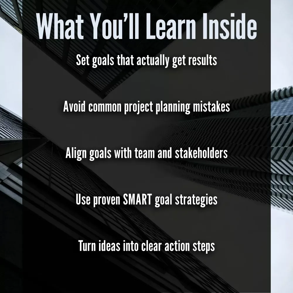 Your Step-by-Step Guide to Setting Powerful Project Goals | How Do You Set Project Goals | SMART Goals eBook for Project Planning