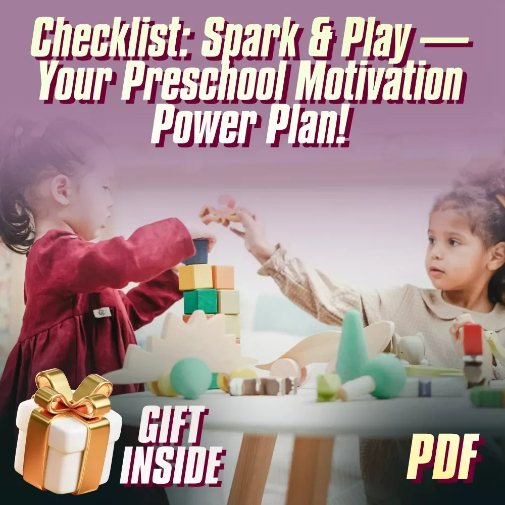 Checklist: Spark & Play — Your Preschool Motivation Power Plan! | Printable How to Motivate Preschoolers to Learn Guide | Toddler Learning PDF