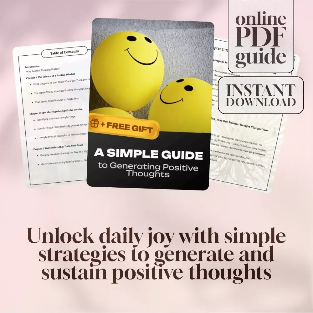 A Simple Guide to Generating Positive Thoughts | How to Generate Positive Thoughts PDF | Digital Download Mindset Guide