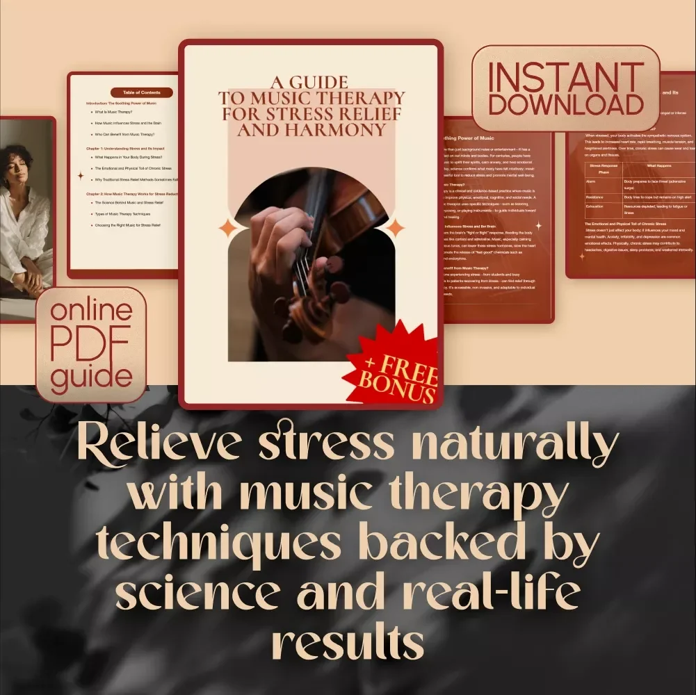 A Guide to Music Therapy for Stress Relief and Harmony | Digital Guide for Music Therapy for Stress Reduction, Relaxation & Wellness