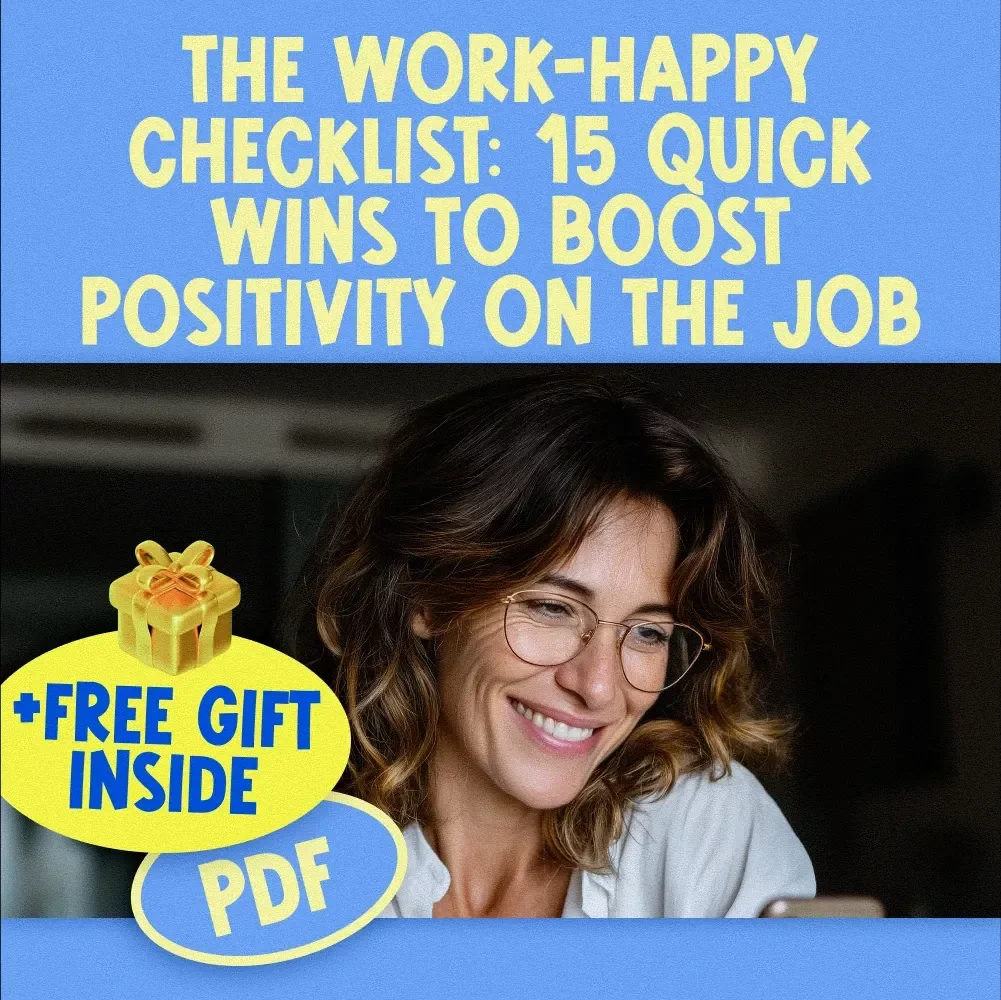 The Work-Happy Checklist: 15 Quick Wins to Boost Positivity on the Job | Digital Download for Positive Thinking at Work, Mental Wellness Checklist, How to Think Positive About Work