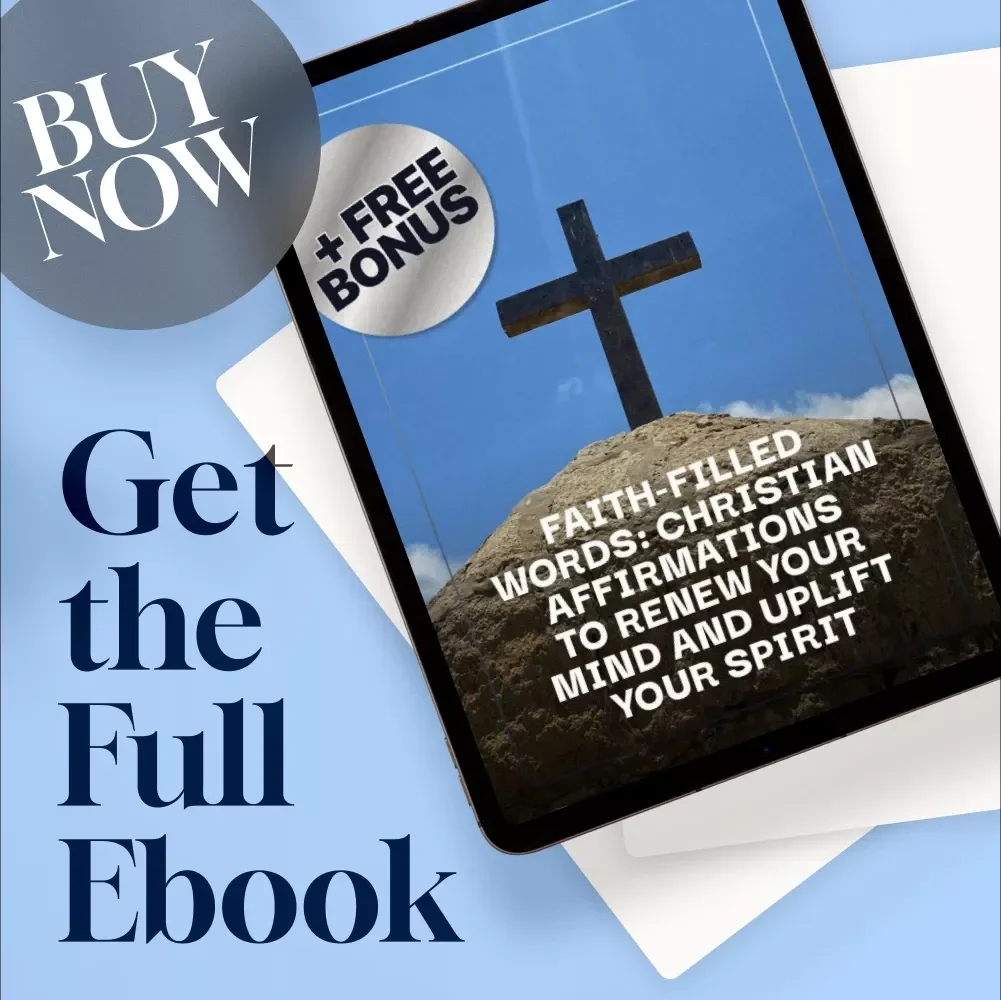 Faith-Filled Words: Christian Affirmations to Renew Your Mind and Uplift Your Spirit | eBook for Positive Thinking | Christian Affirmations for Positive Thinking Guide