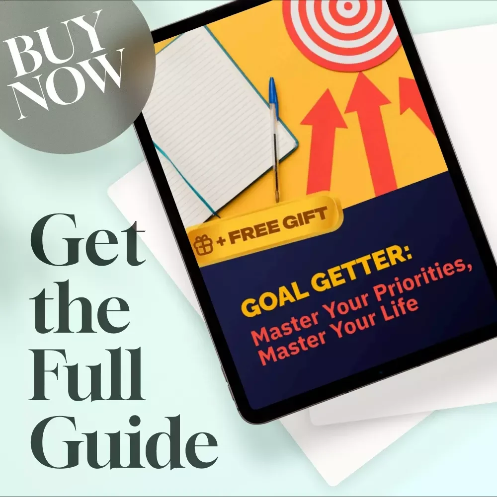 Goal Getter: Master Your Priorities, Master Your Life | Goal Setting & Priorities Guide | How to Set Goals and Priorities Digital Download