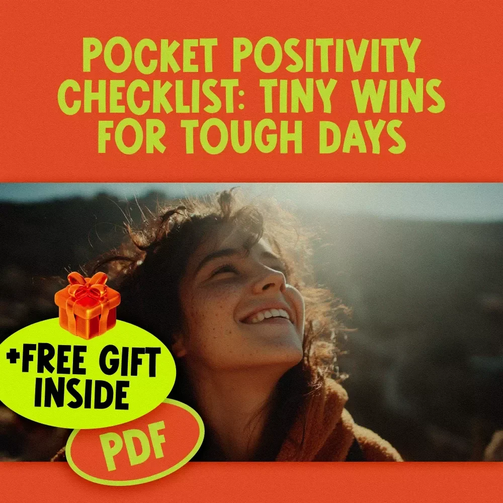 Pocket Positivity Checklist: Tiny Wins for Tough Days | Digital Mental Health Tool for Gentle Mindset Shifts | How to Think Positive When Depressed Guide