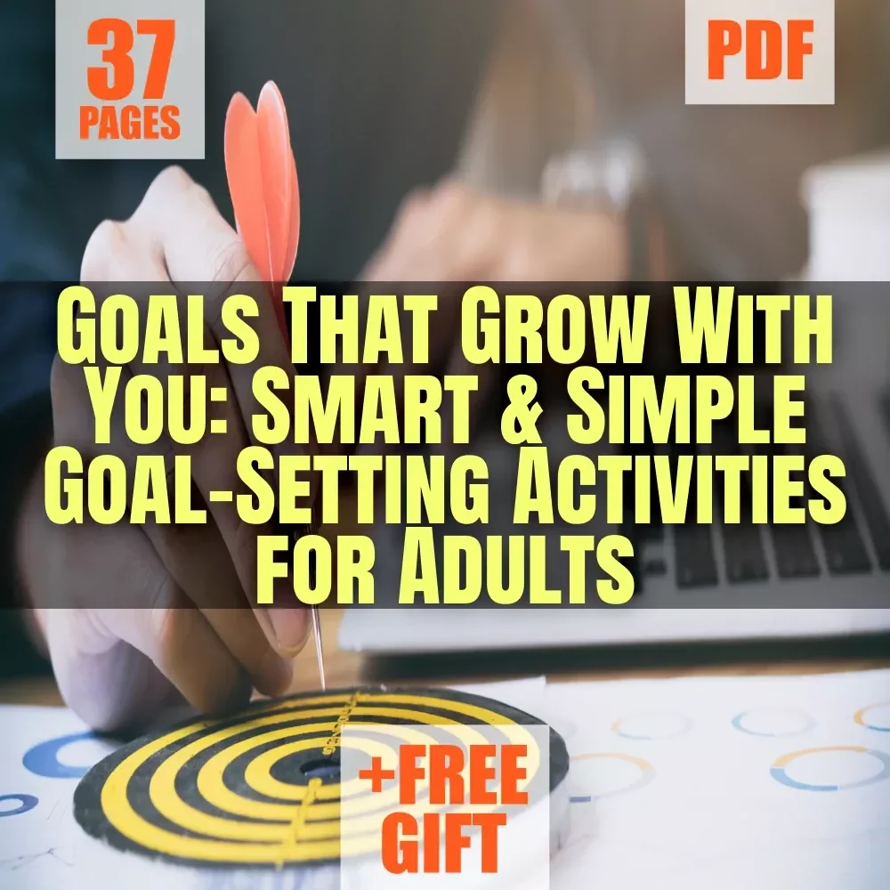 Goals That Grow With You: Smart & Simple Goal-Setting Activities for Adults | eBook PDF | Digital Download Guide for Meaningful Goal Setting