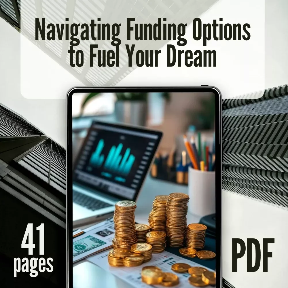 Navigating Funding Options to Fuel Your Dream | Entrepreneur eBook on Business Loans, Angel Investors, Grants & More | Funding Options for Entrepreneurs