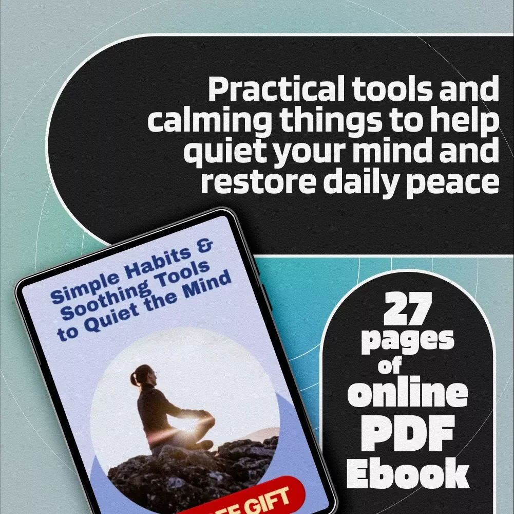 Simple Habits & Soothing Tools to Quiet the Mind | Calming Things eBook | Digital Download for Anxiety Relief & Peaceful Living