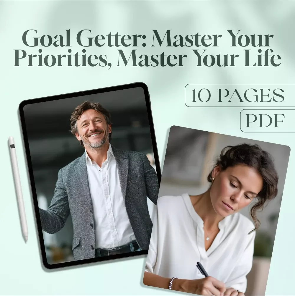 Goal Getter: Master Your Priorities, Master Your Life | Goal Setting & Priorities Guide | How to Set Goals and Priorities Digital Download