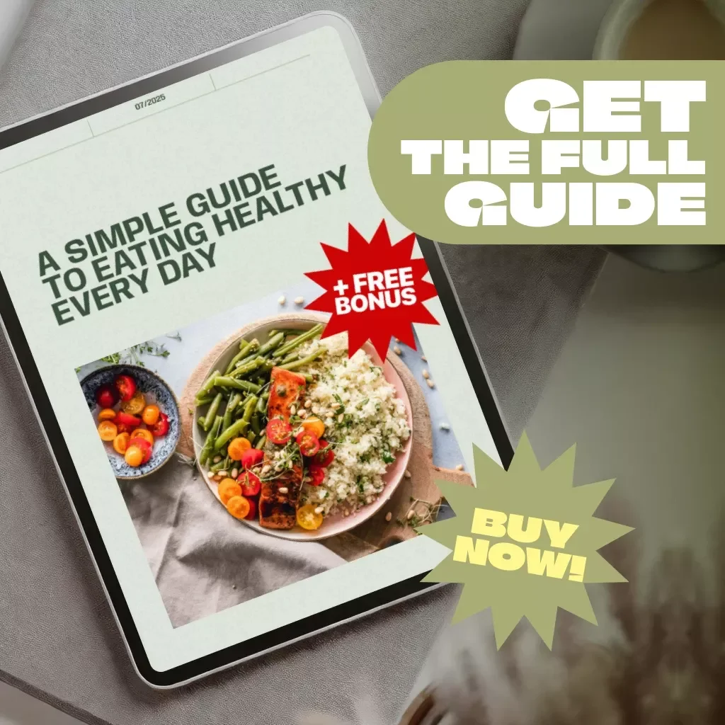 A Simple Guide to Eating Healthy Every Day | Digital Healthy Eating Guide, List of Healthy Foods, eBook for Meal Planning, Nutrition Tips & Checklist