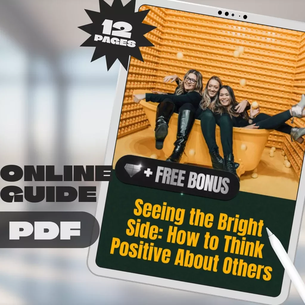 Seeing the Bright Side: How to Think Positive About Others | Self-Growth Guide, Digital Download for Positivity, Empathy & Relationship Mindset