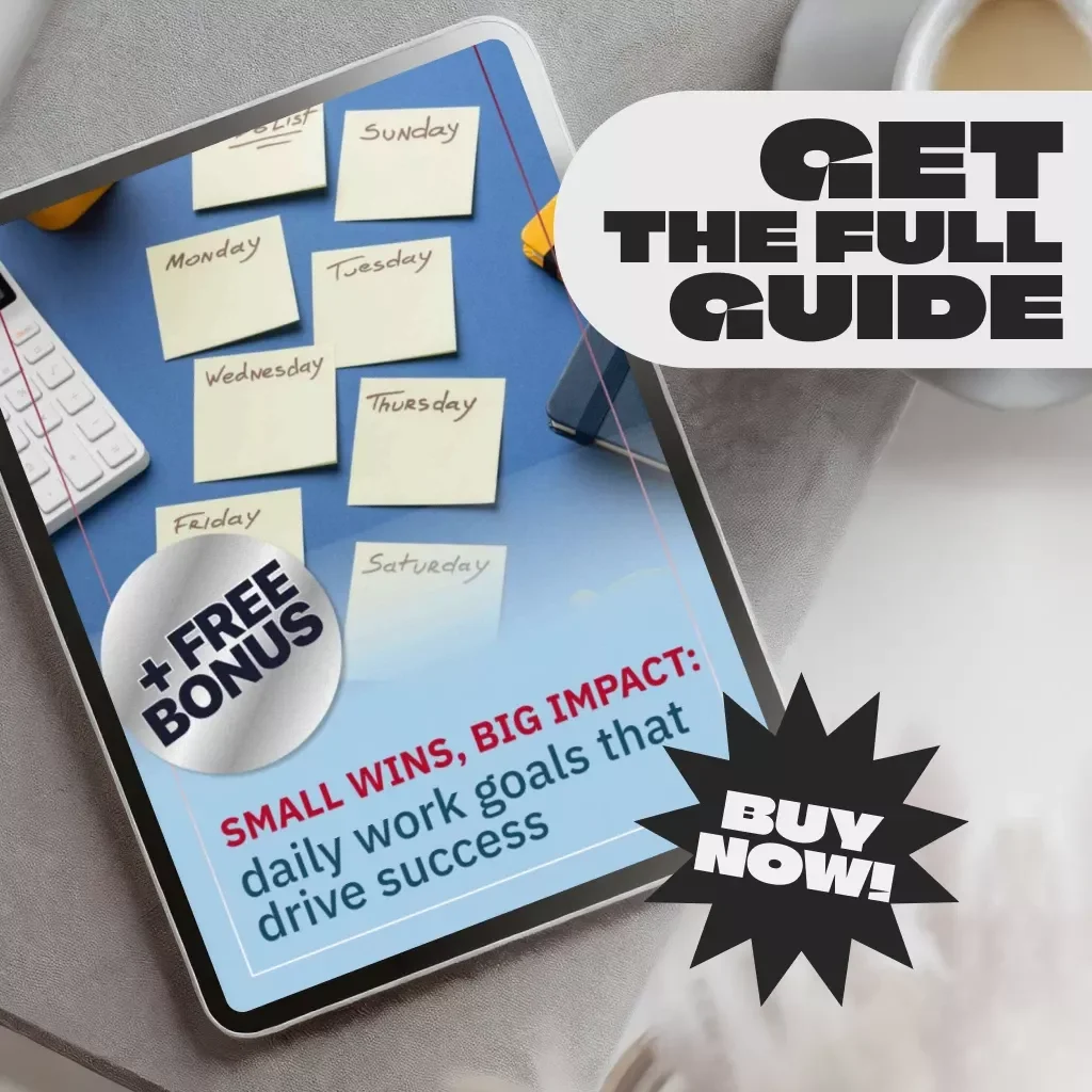 Small Wins, Big Impact: Daily Work Goals That Drive Success | Productivity Guide + Daily Work Goals Examples | Digital Download PDF
