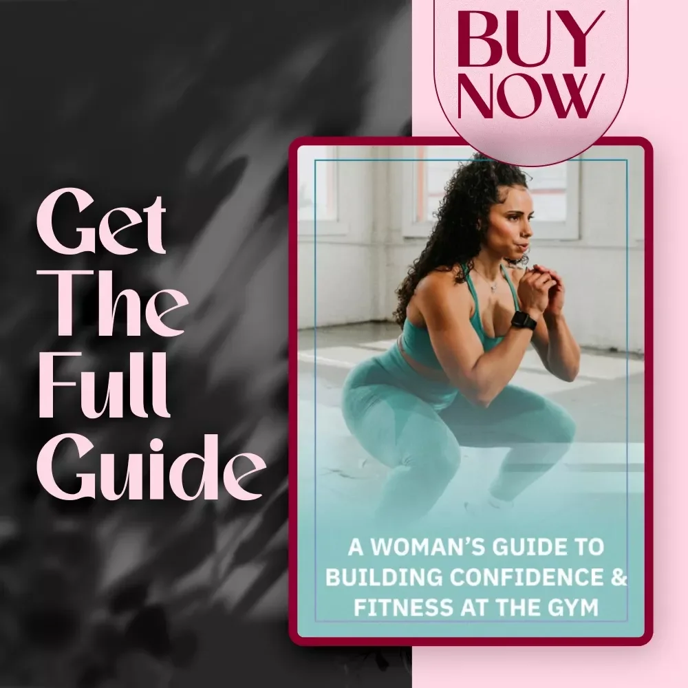 A Woman’s Guide to Building Confidence & Fitness at the Gym | Digital Fitness Guide for Women | Gym Routine for Women | Strength Training eBook