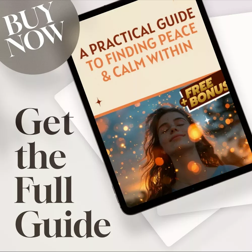 A Practical Guide to Finding Peace & Calm Within – Digital Calming Things Guide for Stress Relief & Inner Peace