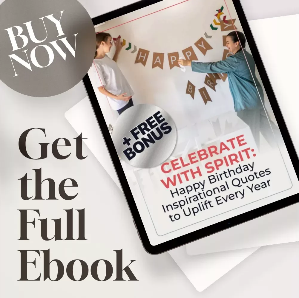 Celebrate with Spirit: Happy Birthday Inspirational Quotes to Uplift Every Year – Uplifting eBook of Birthday Wishes, Digital Download Gift, Inspiring Quote Guide