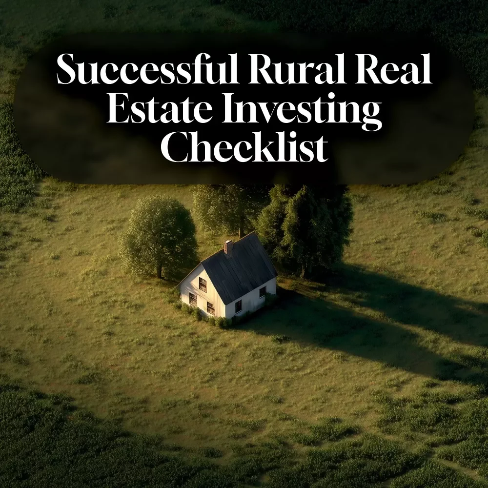 Your Roadmap to Successful Rural Real Estate Investing Checklist | Digital Guide for Investing in Rural Real Estate