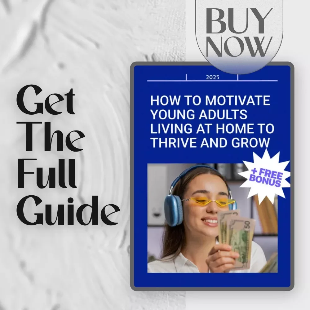 How to Motivate Young Adults Living at Home to Thrive and Grow | Motivation Guide for Parents & Families | Digital Download