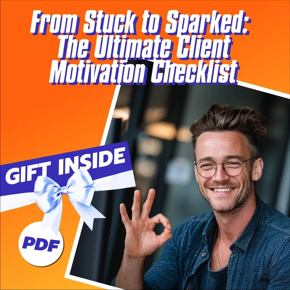 From Stuck to Sparked: The Ultimate Client Motivation Checklist | How to Motivate Unmotivated Clients | Therapy Tool for Coaches & Counselors